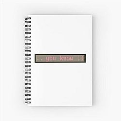 Mbmbam ...you know ;)  Spiral Notebook