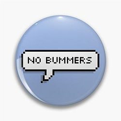 MBMBAM - No Bummers! Pin