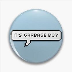 MBMBaM - It's Garbage Boy! Pin