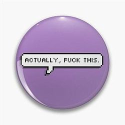 MBMBaM - Actually, Fuck This Pin