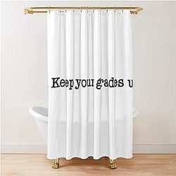 Keep Your Grades Up MBMBaM Shower Curtain
