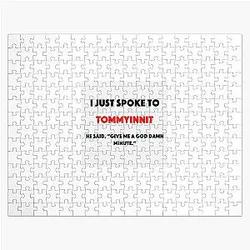 TommyInnit Puzzles - I just spoke to Tommyinnit Jigsaw Puzzle RB2805