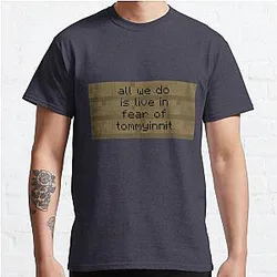 TommyInnit T-Shirts - Fear of Tommyinnit (non-sticker) Classic T-Shirt RB2805
