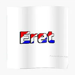 Eret Posters - Grab It Fast Eret Poster RB1507