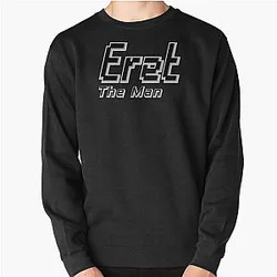 Eret Sweatshirts - Eret The Man Pullover Sweatshirt RB1507