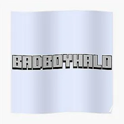 BadBoyHaLo Posters - BadBoyHalo Poster RB0206