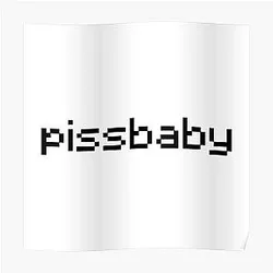 GeorgeNotFound Posters - GeorgeNotFound pissbaby Poster RB0906
