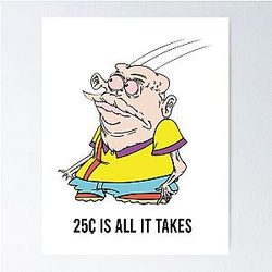 MEATCANYON  25 CENTS IS ALL IT TAKES Poster RB1212