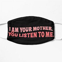Meghan Trainor I am your mother you listen to me song lyrics mother tiktok Flat Mask