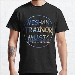 Day Gift Meghan Trainor Cool Gifts Classic T-Shirt