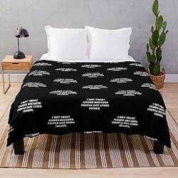 I GOT TRUST ISSUES BECAUSE PEOPLE GOT LYING ISSUES. Throw Blanket RB0811