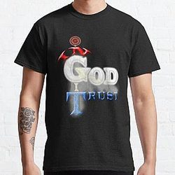 In God I Trust   Classic T-Shirt RB0811