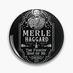 Merle Haggard  The Side Of Me Tribute Pin