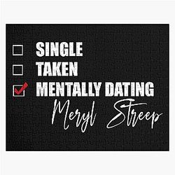 Mentally Dating Meryl Streep Jigsaw Puzzle