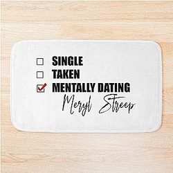 Mentally Dating Meryl Streep Bat Mat