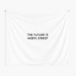 The Future is Meryl Streep Tapestry