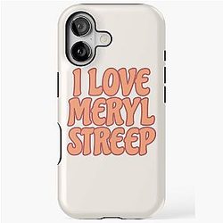 I Love Meryl Streep iPhone Tough Case