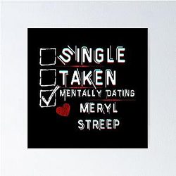 Mentally Dating Meryl Streep