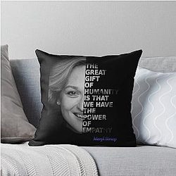 Meryl Streep The Great Gift of Humanity Throw Pillow
