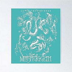 Meshuggah  Poster