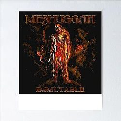 Lover Gift Best Allbum Official Meshuggah Awesome For Music Fan Poster