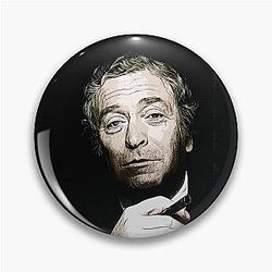 Michael Caine Portrait Fan Tribute to a Legend Pin