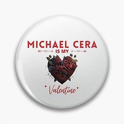Michael Cera is my valentine pin
