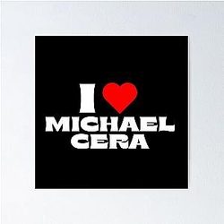 I Love Michael Cera White Fonts Poster