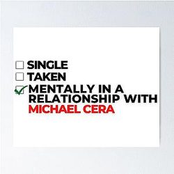 Mentally in a Relationship with Michael Cera Poster