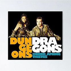 Dungeons & Dragons: Honor Among Thieves 2023 movie Chris Pine as Edgin and Michelle Rodriguez as Holga fan works by ironpaette Poster