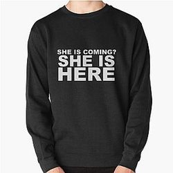 miley cyrus she is coming? she is here.| Perfect Gift|miley cyrus gift Pullover Sweatshirt