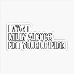 I Want Milly Alcock Not Your