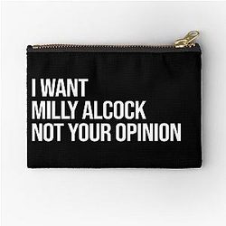 I Want Milly Alcock Not Your Opinion Zipper Pouch