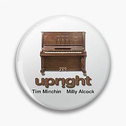 Upright Tim Minchin Milly Alcock Pin