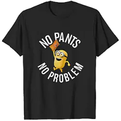 Minions T-shirts - No Pants No Problem 