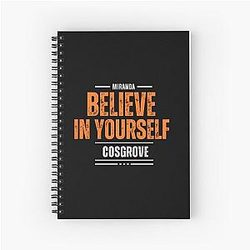 Believe in Yourself, Miranda Cosgrove Spiral Notebook