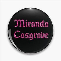 Miranda Cosgrove Pin