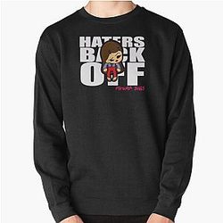 Miranda Sings Merch Haters Back Off Pullover Sweatshirt