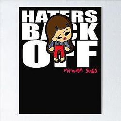 Miranda Sings Merch Haters Back Off Poster