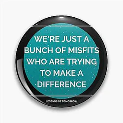 Were Misfits - Zari - Legends of Tomorrow Quote Pin