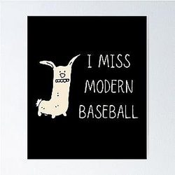 I Miss Modern Baseball Funny Dog Poster