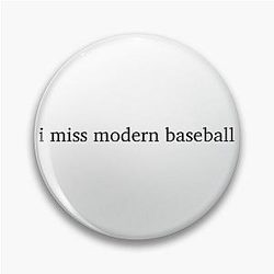 I Miss Modern Baseball Pin
