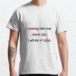DIE OF LOVE   English 1 Classic T Shirt RB0301