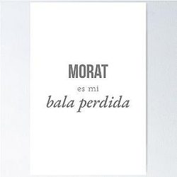 Morat Is My Lost Bullet Poster RB0301