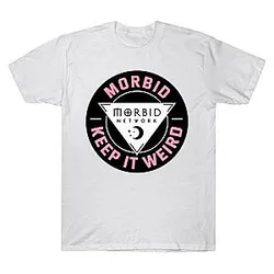 Keep It Weird  Morbid Podcast T-Shirts