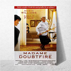 Mrs. Doubtfire Always Heartwarming Always Hilarious Mrs. Doubtfire Posters
