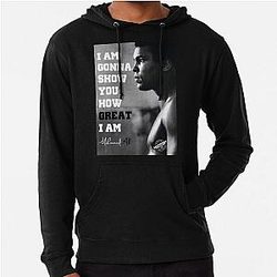 Muhammad Ali I Am Lightweight Hoodie