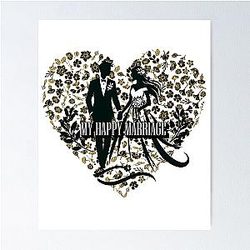 My Happy Marriage Romantic Love Quote for Couples in Love Poster