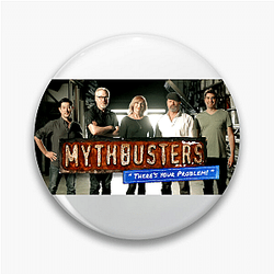 MythBusters aired on the Discovery Channel Myth Busters Pins