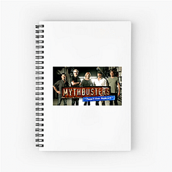 MythBusters aired on the Discovery Channel Myth Busters Notebook